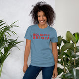 Unisex t-shirt feels soft and lightweight "GOD BLESS AMERICA"