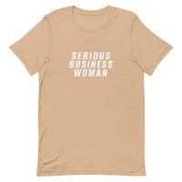 100% cotton classic tee "SERIOUS BUSINESS WOMAN"