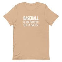 100% cotton T-Shirt  "BASEBALL IS MY FAVORITE SEASON"