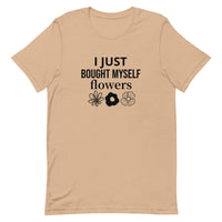 Soft, cotton t-shirt "I JUST BOUGHT MYSELF FLOWERS"