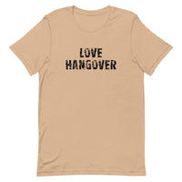 Soft and lightweight unisex t-shirt with the right amount of stretch "LOVE HANGOVER"