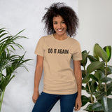 Soft and lightweight t-shirt  "DO IT AGAIN"