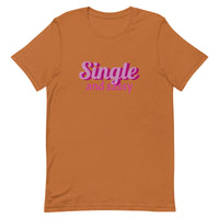 Lightweight cotton t-shirt  "SINGLE AND SASSY"