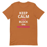 Lightweight cotton t-shirt  "STAY CALM AND BLOCK THE NARCISSIST""