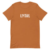 Unisex t-shirt feels soft and lightweight, with the right amount of stretch "LMIRL" - "Let's meet in real life"