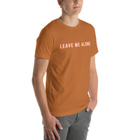 100% cotton T-Shirt  "LEAVE ME ALONE"