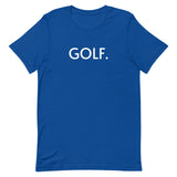 Unisex t-shirt feels soft and lightweight "GOLF."