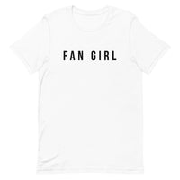 Unisex t-shirt feels soft and lightweight, with the right amount of stretch "FAN GIRL"