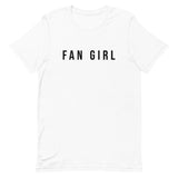 Unisex t-shirt feels soft and lightweight, with the right amount of stretch "FAN GIRL"