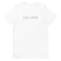 Unisex t-shirt feels soft and lightweight "CALL YOUR MOM"