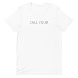 Unisex t-shirt feels soft and lightweight "CALL YOUR MOM"