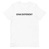 Unisex t-shirt feels soft and lightweight "DINK DIFFERENT"