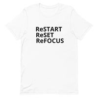 Unisex t-shirt feels soft and lightweight "ReSTART ReSET  ReFOCUS"