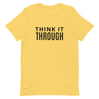 Soft and lightweight t-shirt  "THINK IT THROUGH"