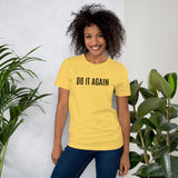 Soft and lightweight t-shirt  "DO IT AGAIN"