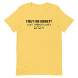 Unisex t-shirt feels soft and lightweight "STRUT FOR SOBRIETY 20TH ANNIVERSARY