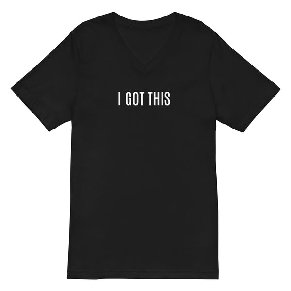 Unisex Short Sleeve V-Neck T-Shirt "I GOT THIS"