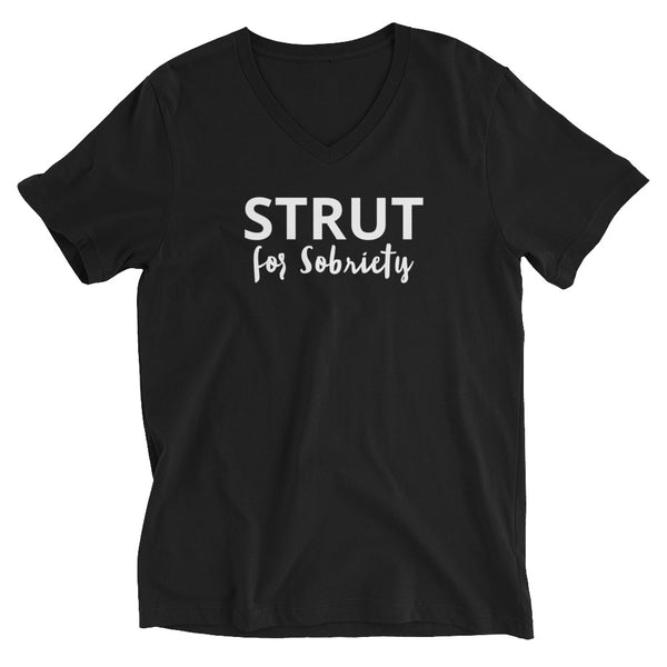 Unisex Short Sleeve V-Neck T-Shirt  "STRUT for Sobriety"