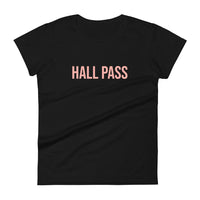 Women's cotton t-shirt "HALL PASS"