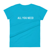 Women's cotton classic t-shirt  "ALL YOU NEED"