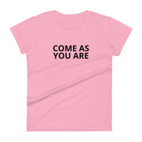 Women's cotton t-shirt "COME AS YOU ARE"