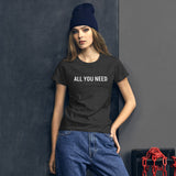 Women's cotton classic t-shirt  "ALL YOU NEED"