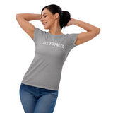 Women's cotton classic t-shirt  "ALL YOU NEED"