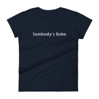 100% cotton t-shirt  "Somebody's Babe"