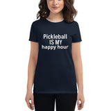 Women's short sleeve t-shirt  "Pickleball IS MY happy hour"