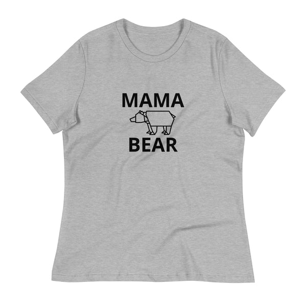 Women's Relaxed T-Shirt - probably the most comfortable t-shirt you will own. Soft and smooth fabric "MAMA BEAR""