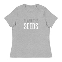 Women's 100% cotton t-shirt  "PLANT THE SEEDS"