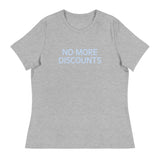 Soft and relaxed T-Shirt  "NO MORE DISCOUNTS"