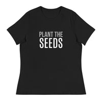 Women's 100% cotton t-shirt  "PLANT THE SEEDS"