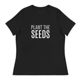 Women's 100% cotton t-shirt  "PLANT THE SEEDS"