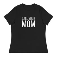 SOFT Relaxed T-Shirt "CALL YOUR MOM"