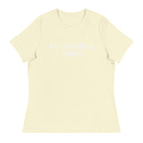 Women's Relaxed T-Shirt - probably the most comfortable t-shirt you will own "NOT REACTING TODAY"