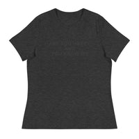 Women's relaxed softest and most comfortable t-shirt you'll ever own. "ARE YOU HAPPY AND YOU KNOW IT?"