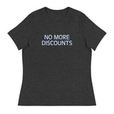 Soft and relaxed T-Shirt  "NO MORE DISCOUNTS"