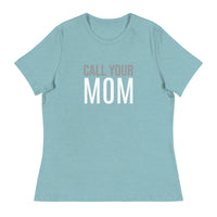 SOFT Relaxed T-Shirt "CALL YOUR MOM"