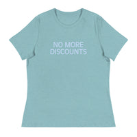 Soft and relaxed T-Shirt  "NO MORE DISCOUNTS"