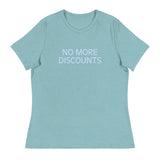 Soft and relaxed T-Shirt  "NO MORE DISCOUNTS"