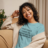 Women's SOFT, relaxed & comfy t-shirt "SOMETIMES I HAVE TO REMIND MYSELF  IT'S JUST NOT WORTH THE JAIL TIME""