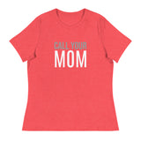 SOFT Relaxed T-Shirt "CALL YOUR MOM"