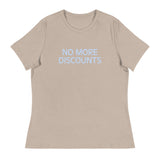 Soft and relaxed T-Shirt  "NO MORE DISCOUNTS"