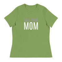 SOFT Relaxed T-Shirt "CALL YOUR MOM"