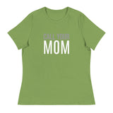 SOFT Relaxed T-Shirt "CALL YOUR MOM"