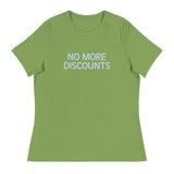 Soft and relaxed T-Shirt  "NO MORE DISCOUNTS"