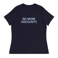 Soft and relaxed T-Shirt  "NO MORE DISCOUNTS"