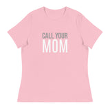 SOFT Relaxed T-Shirt "CALL YOUR MOM"