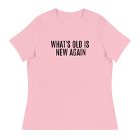 Women's SOFT, relaxed & comfy t-shirt "WHAT'S OLD IS NEW AGAIN"